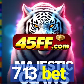 713 bet